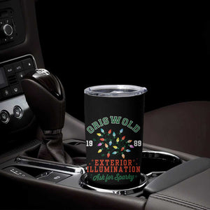 Funny Christmas Griswold Exterior Illumination Tumbler Cup Ask For Sparky Xmas Movie TS11 Print Your Wear