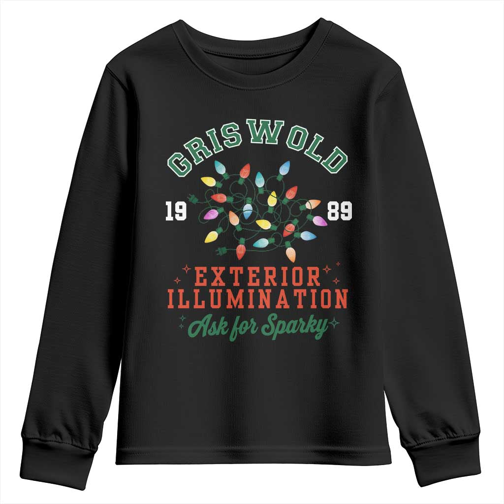 Funny Christmas Griswold Exterior Illumination Youth Sweatshirt Ask For Sparky Xmas Movie - Print Your Wear