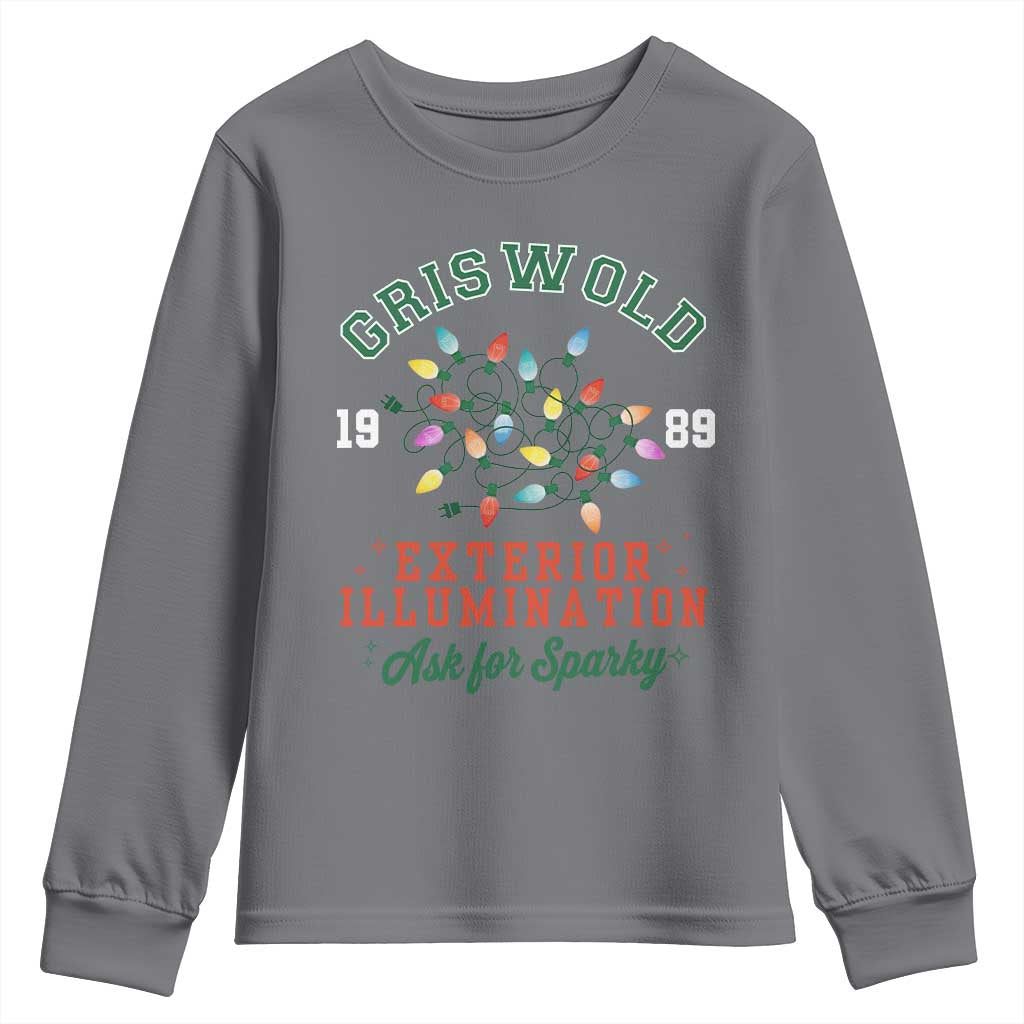 Funny Christmas Griswold Exterior Illumination Youth Sweatshirt Ask For Sparky Xmas Movie TS11 Charcoal Print Your Wear