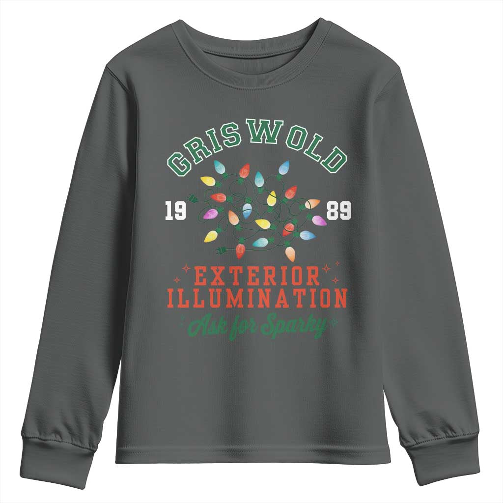 Funny Christmas Griswold Exterior Illumination Youth Sweatshirt Ask For Sparky Xmas Movie TS11 Dark Heather Print Your Wear