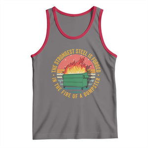 Funny Lil Dumpster Fire Tank Top The Strongest Steel Is Forged In The Fire Of A Dumpster TS11 Deep Heather Red Print Your Wear