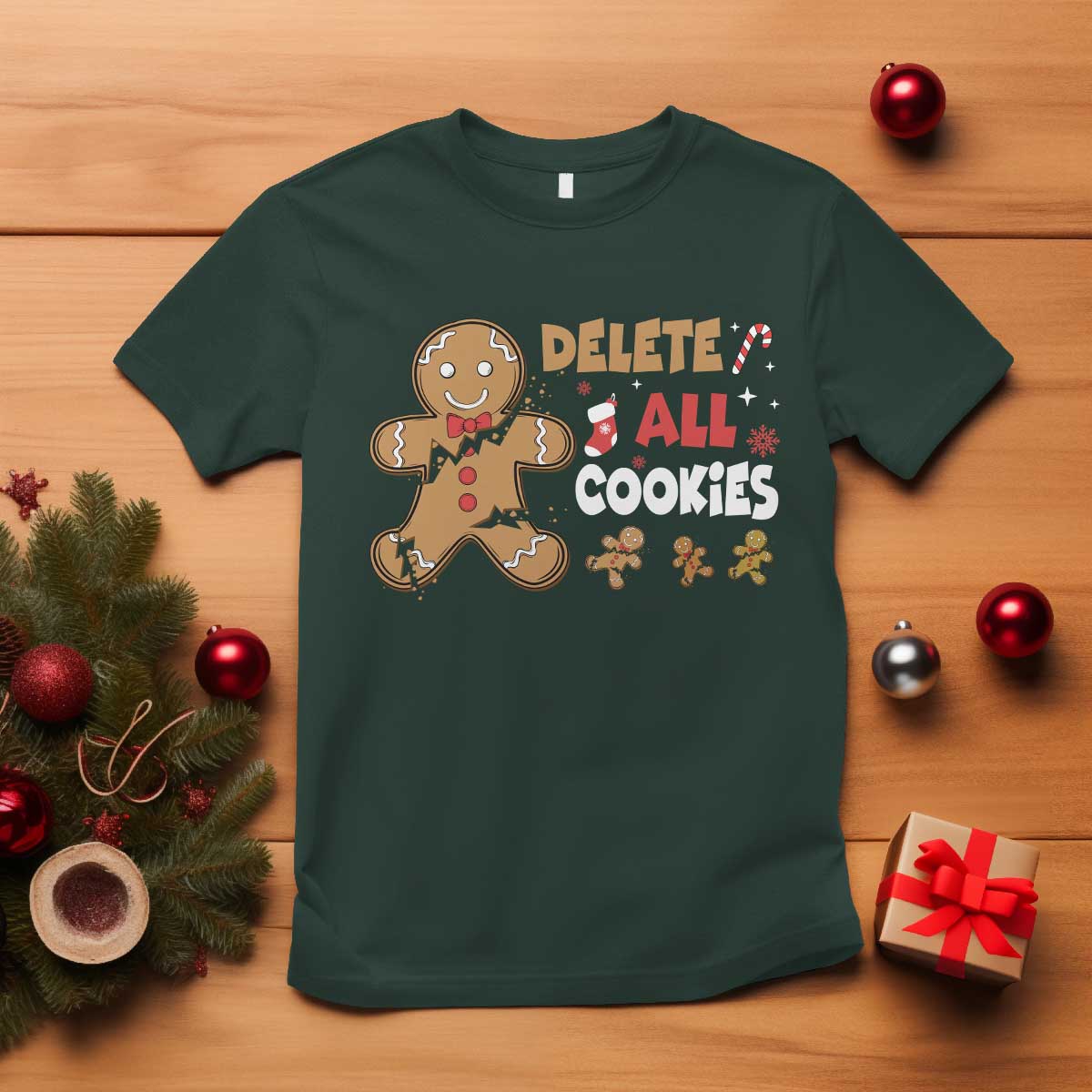 Funny Christmas Delete All Cookies T Shirt Xmas Gingerbread TS11 Dark Forest Green Print Your Wear