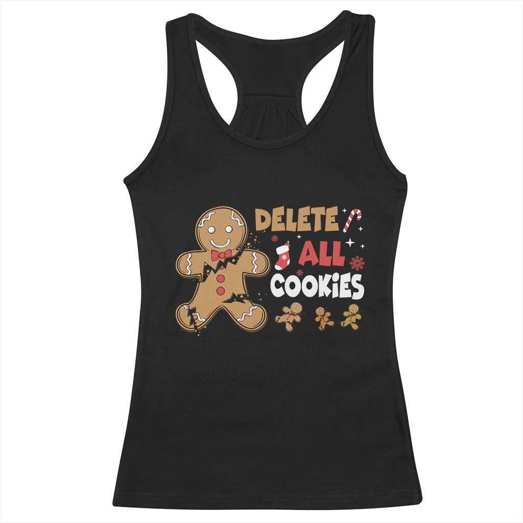 Funny Christmas Delete All Cookies Racerback Tank Top Xmas Gingerbread TS11 Black Print Your Wear