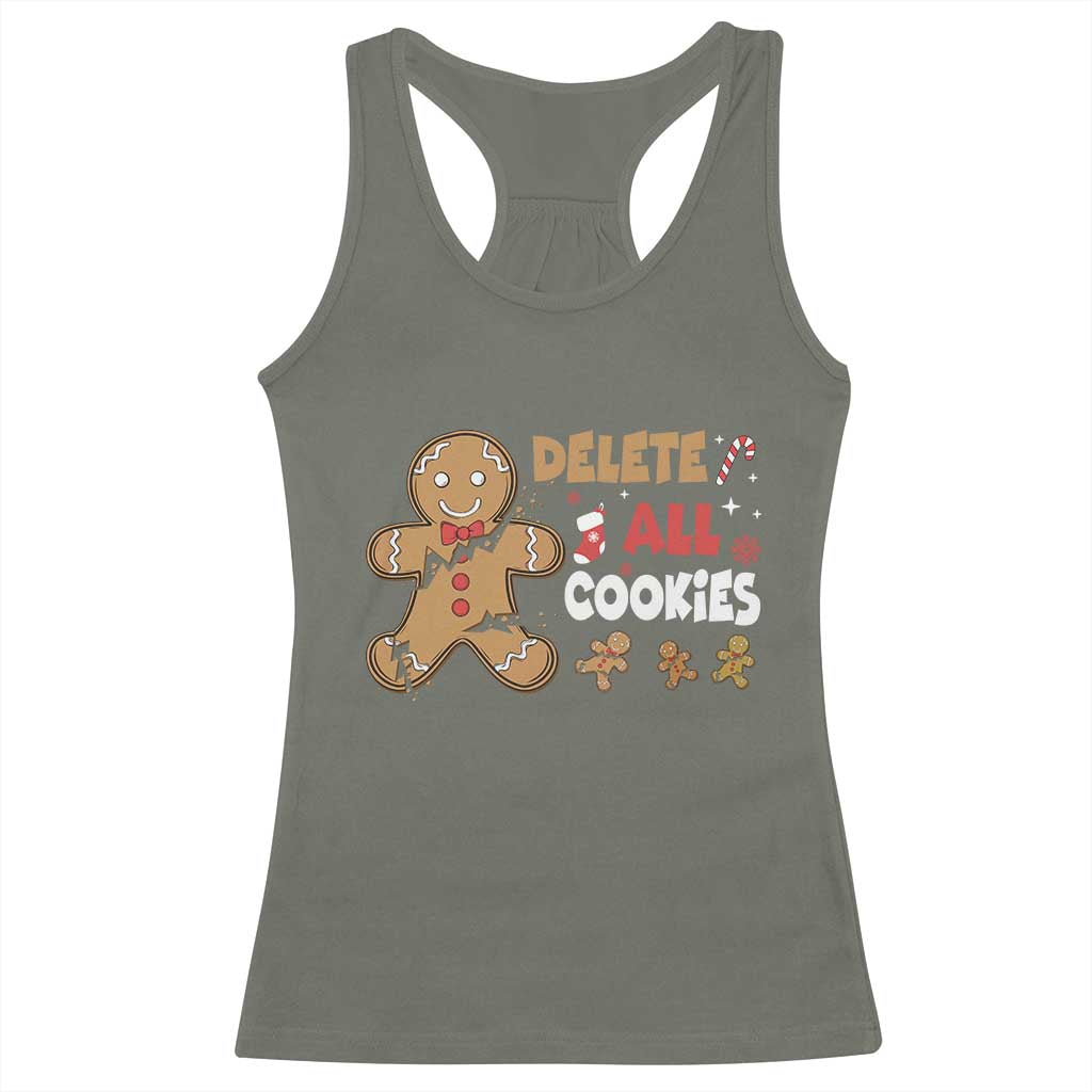 Funny Christmas Delete All Cookies Racerback Tank Top Xmas Gingerbread TS11 Military Green Print Your Wear