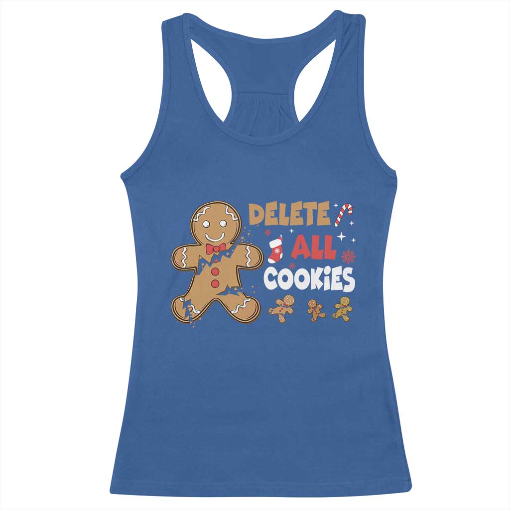 Funny Christmas Delete All Cookies Racerback Tank Top Xmas Gingerbread TS11 Royal Blue Print Your Wear