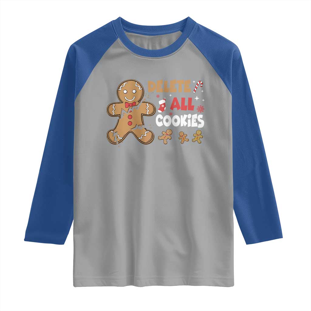 Funny Christmas Delete All Cookies Raglan Shirt Xmas Gingerbread TS11 Sport Gray Royal Print Your Wear