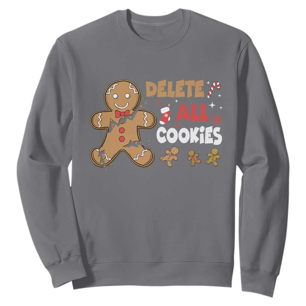 Funny Christmas Delete All Cookies Sweatshirt Xmas Gingerbread TS11 Charcoal Print Your Wear