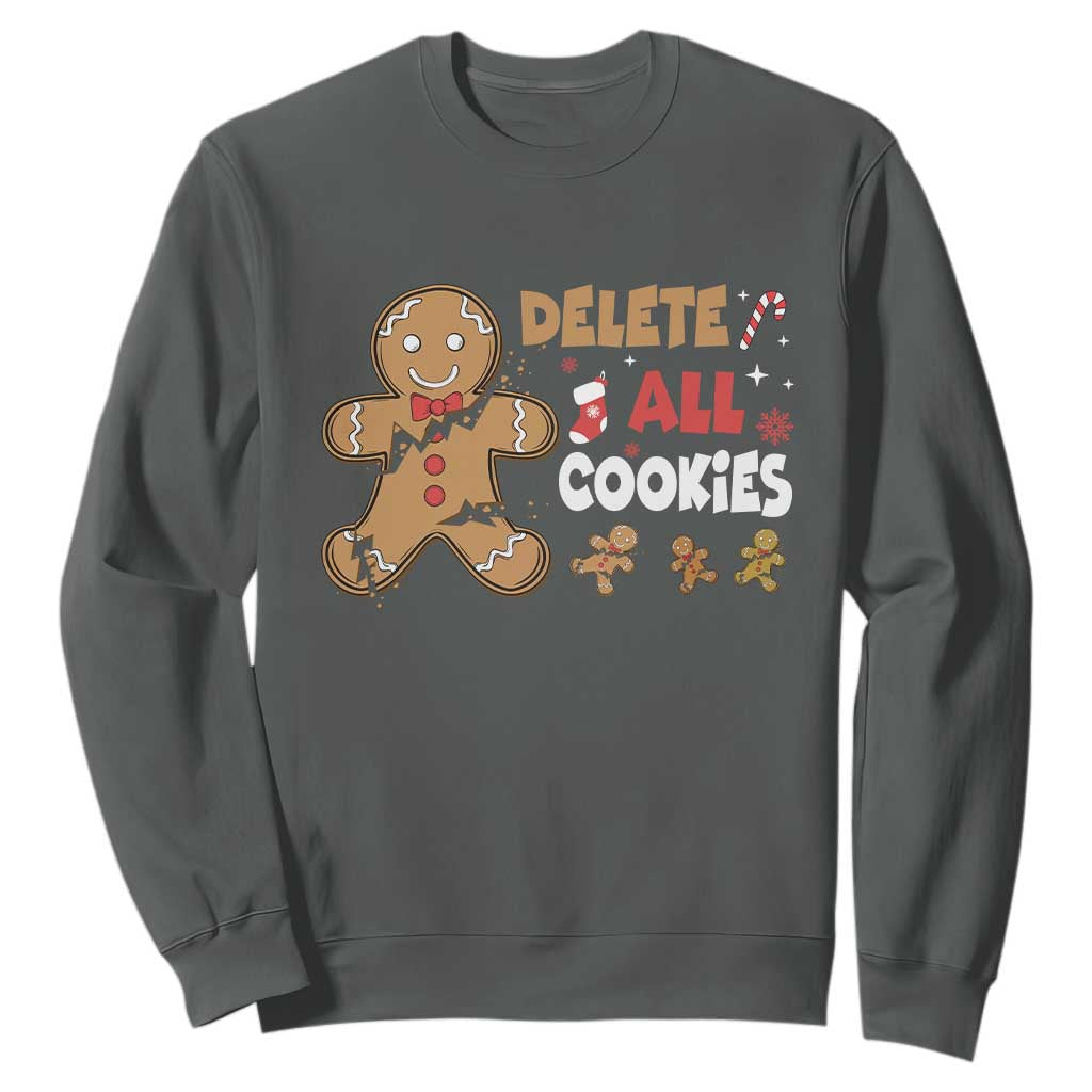 Funny Christmas Delete All Cookies Sweatshirt Xmas Gingerbread TS11 Dark Heather Print Your Wear