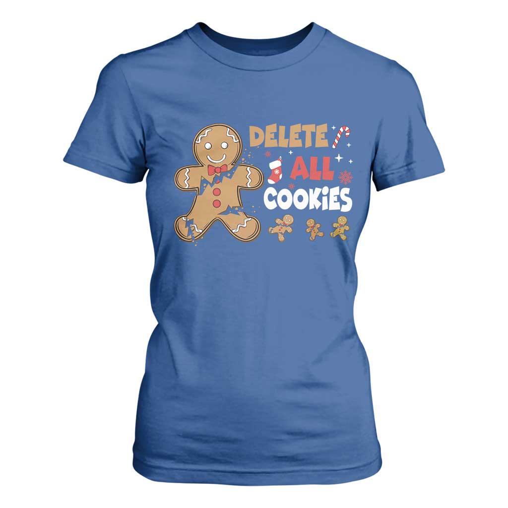 Funny Christmas Delete All Cookies T Shirt For Women Xmas Gingerbread TS11 Royal Blue Print Your Wear