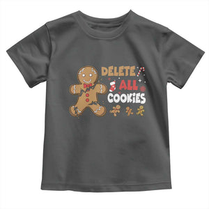 Funny Christmas Delete All Cookies Toddler T Shirt Xmas Gingerbread TS11 Dark Heather Print Your Wear