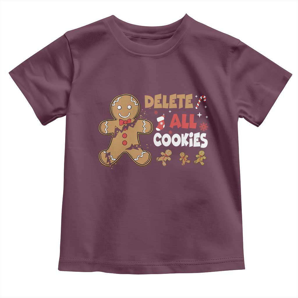 Funny Christmas Delete All Cookies Toddler T Shirt Xmas Gingerbread TS11 Maroon Print Your Wear