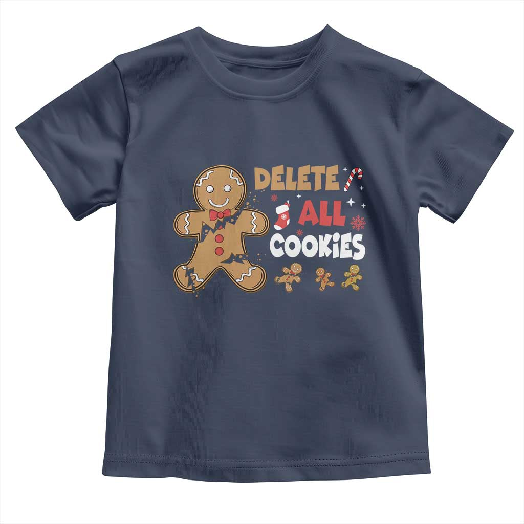 Funny Christmas Delete All Cookies Toddler T Shirt Xmas Gingerbread TS11 Navy Print Your Wear