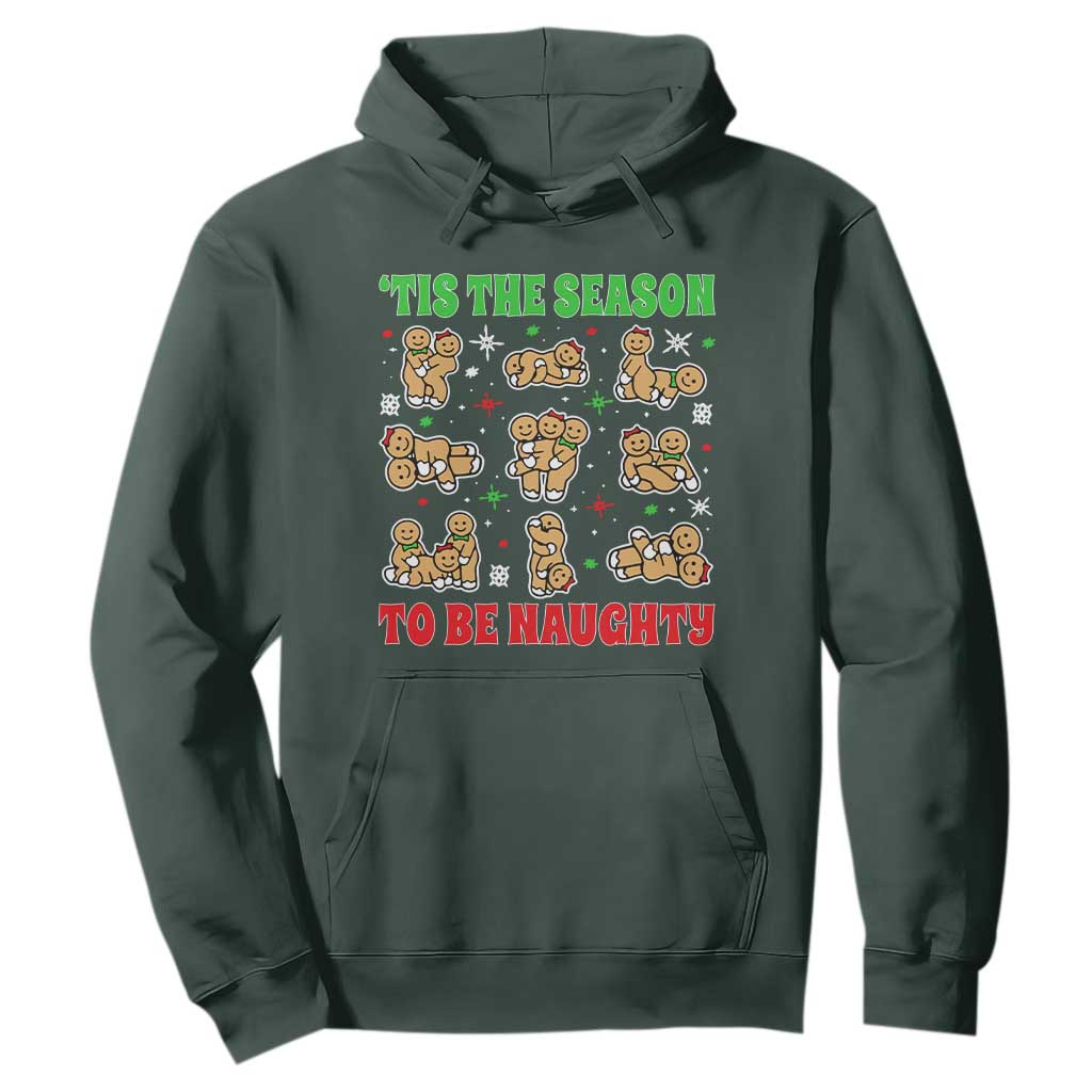 Funny Xmas Tis The Season To Be Naughty Hoodie Xmas Adult Humor Gingerbread TS11 Dark Forest Green Print Your Wear