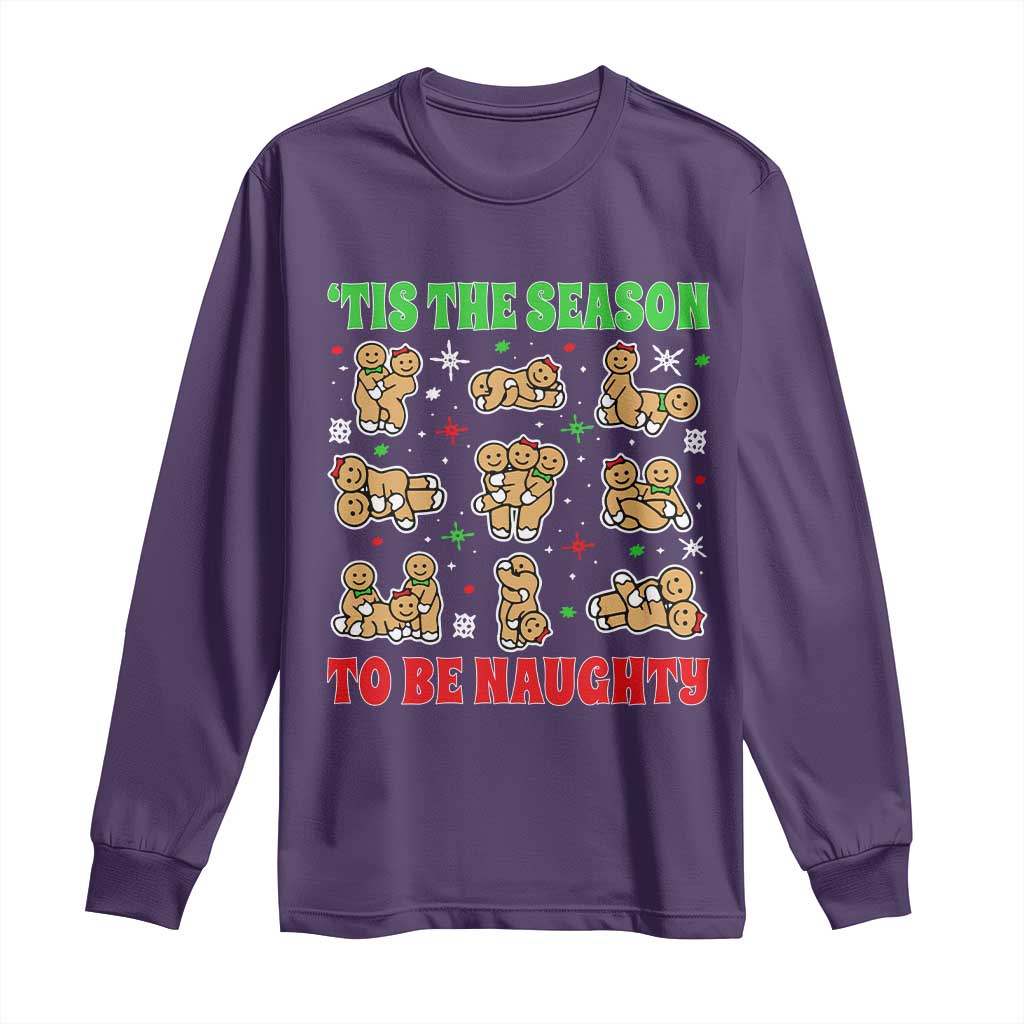Funny Xmas Tis The Season To Be Naughty Long Sleeve Shirt Xmas Adult Humor Gingerbread TS11 Purple Print Your Wear