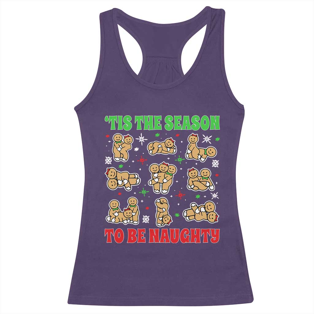 Funny Xmas Tis The Season To Be Naughty Racerback Tank Top Xmas Adult Humor Gingerbread TS11 Purple Print Your Wear