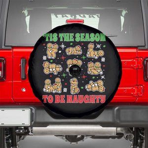 Funny Xmas Tis The Season To Be Naughty Spare Tire Cover Xmas Adult Humor Gingerbread TS11 Black Print Your Wear