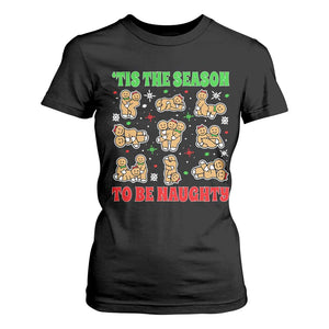 Funny Xmas Tis The Season To Be Naughty T Shirt For Women Xmas Adult Humor Gingerbread TS11 Black Print Your Wear