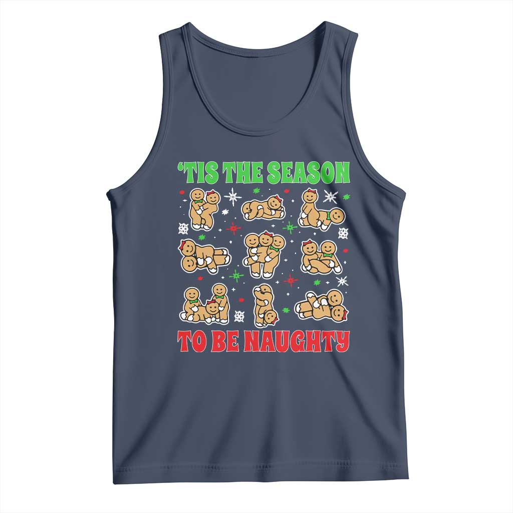 Funny Xmas Tis The Season To Be Naughty Tank Top Xmas Adult Humor Gingerbread TS11 Navy Print Your Wear