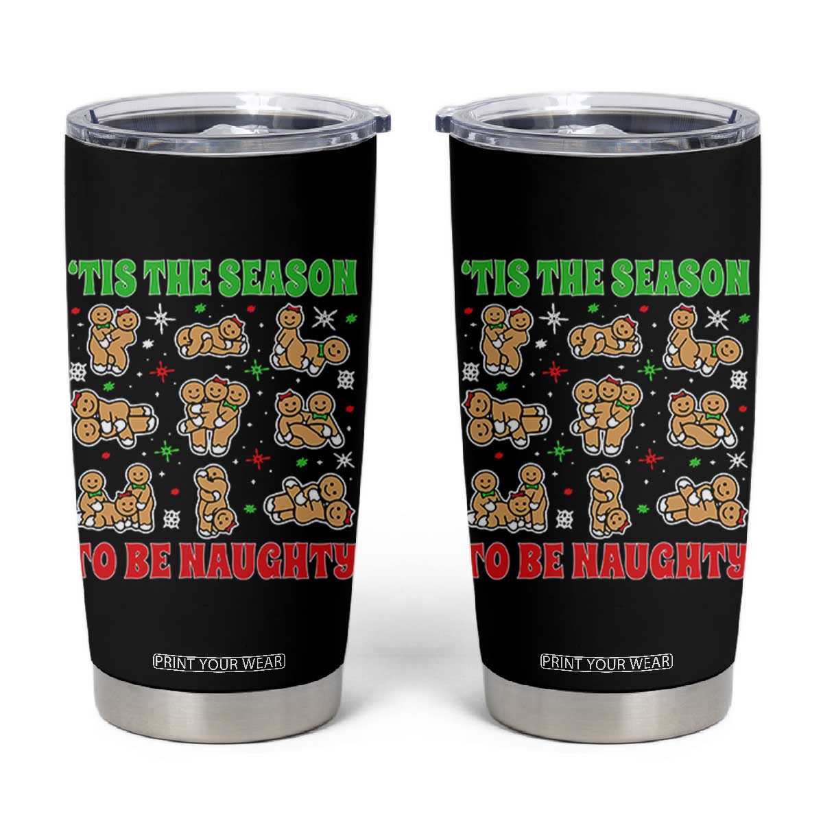 Funny Xmas Tis The Season To Be Naughty Tumbler Cup Xmas Adult Humor Gingerbread TS11 Black Print Your Wear