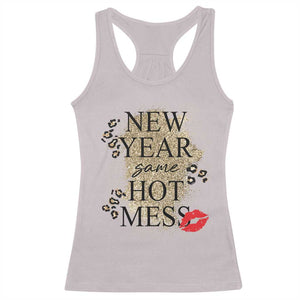 Funny New Year Same Hot Mess Racerback Tank Top New Year's Eve Resolutions Red Lips TS11 Ice Gray Print Your Wear