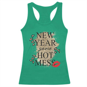 Funny New Year Same Hot Mess Racerback Tank Top New Year's Eve Resolutions Red Lips TS11 Irish Green Print Your Wear