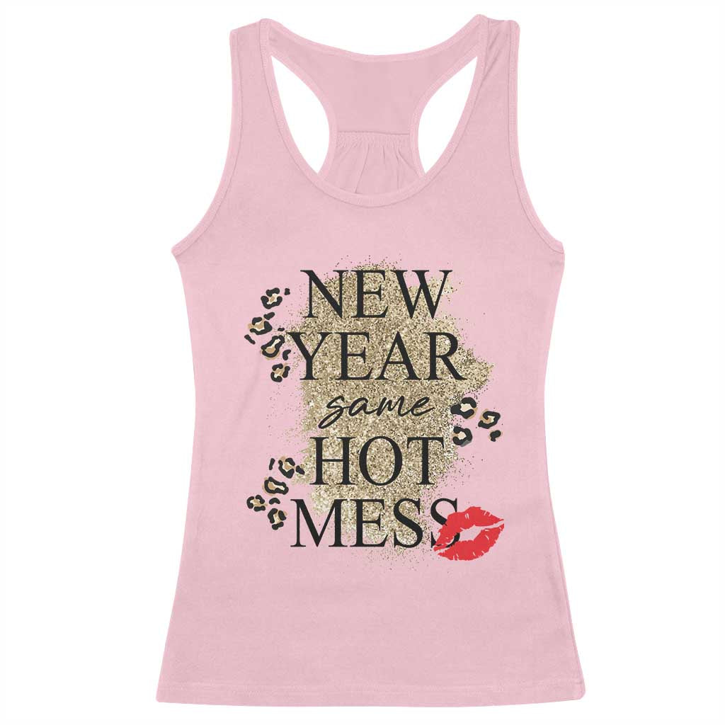 Funny New Year Same Hot Mess Racerback Tank Top New Year's Eve Resolutions Red Lips TS11 Light Pink Print Your Wear