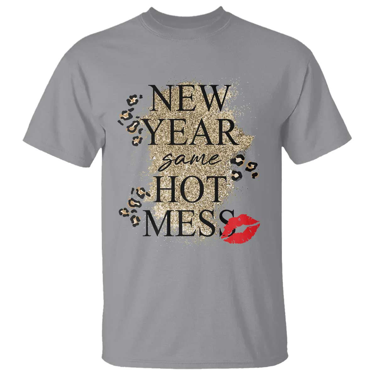 Funny New Year Same Hot Mess T Shirt New Year's Eve Resolutions Red Lips TS11 Sport Gray Print Your Wear