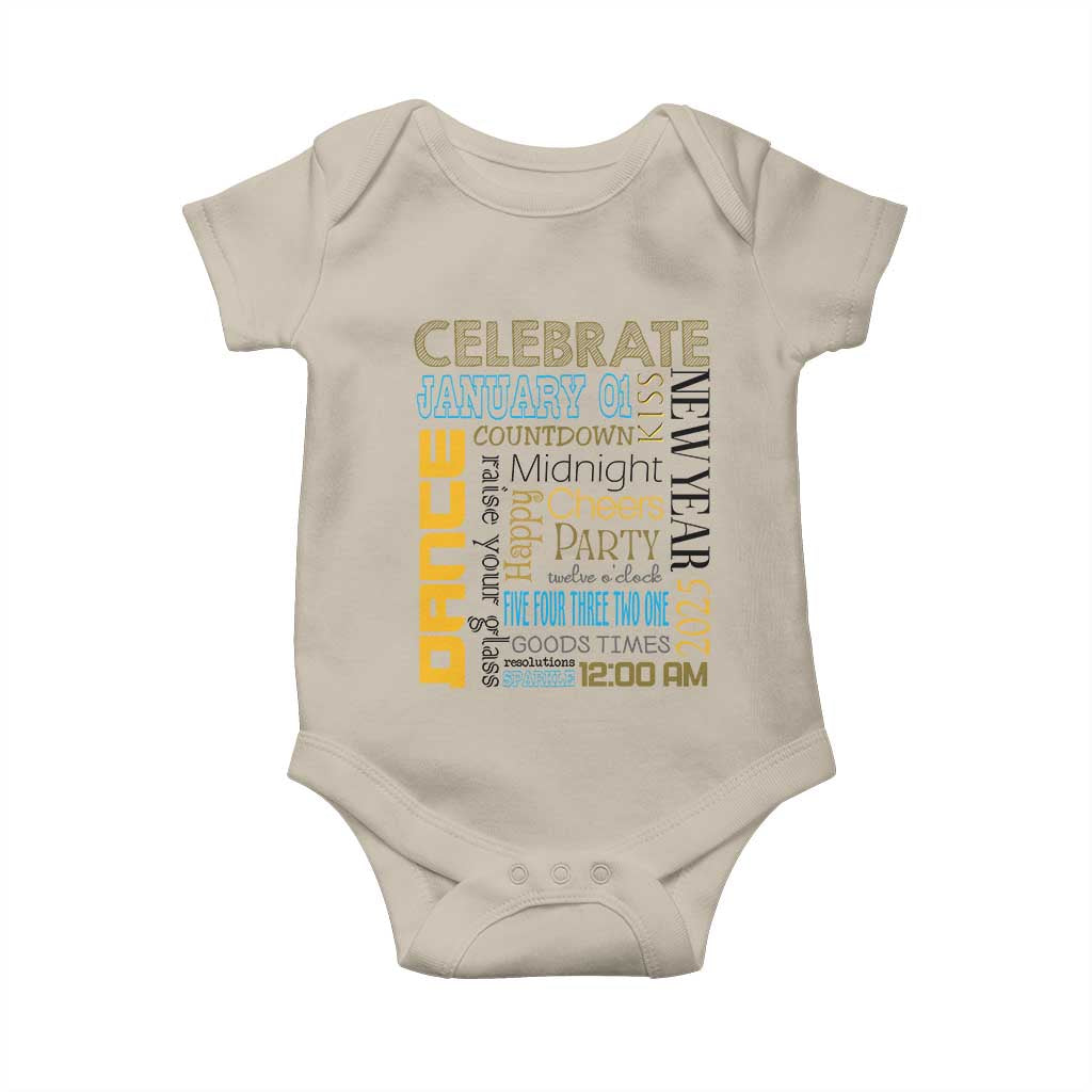 Happy New Year 2025 Baby Onesie New Year's Eve Activities TS11 Sand Print Your Wear