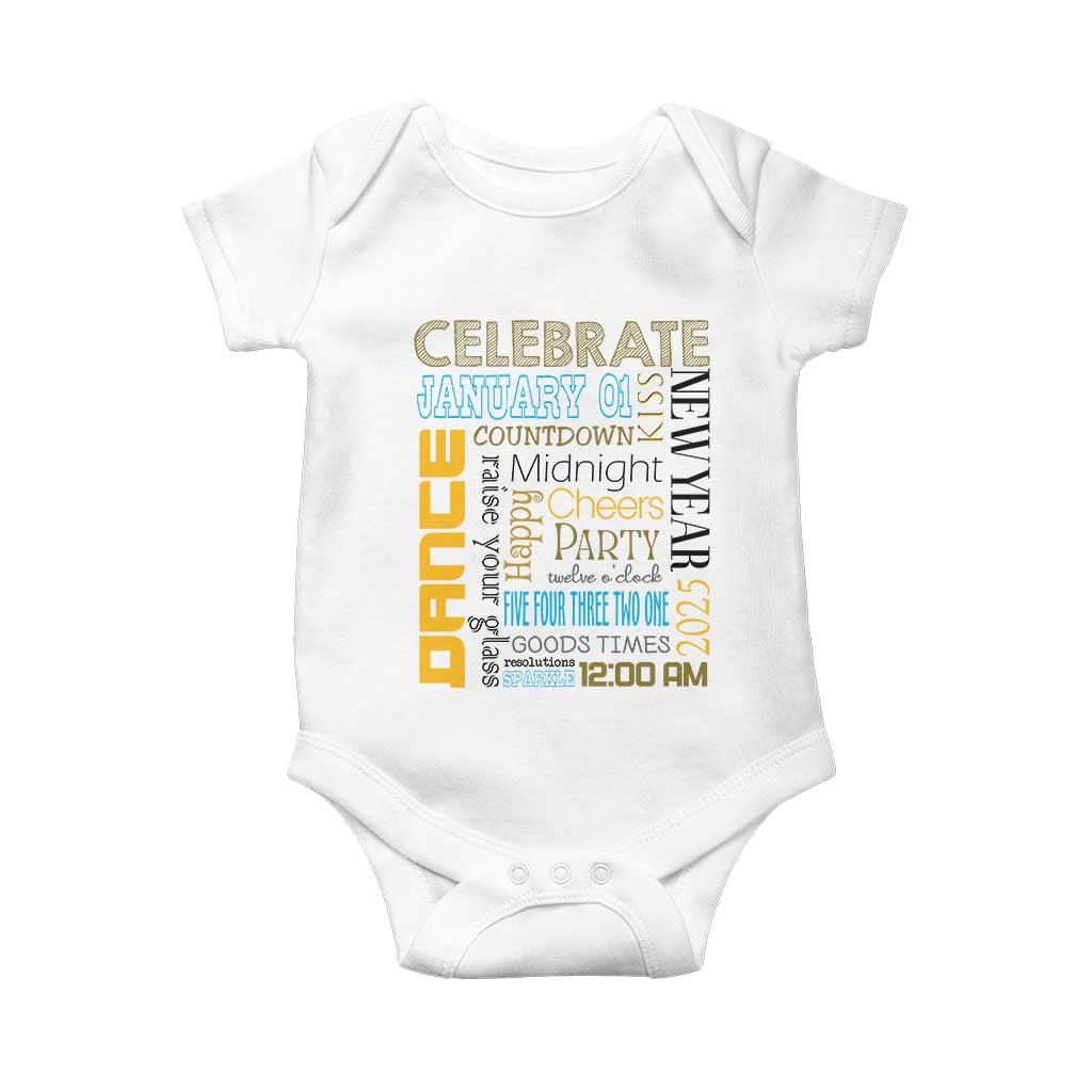 Happy New Year 2025 Baby Onesie New Year's Eve Activities TS11 White Print Your Wear