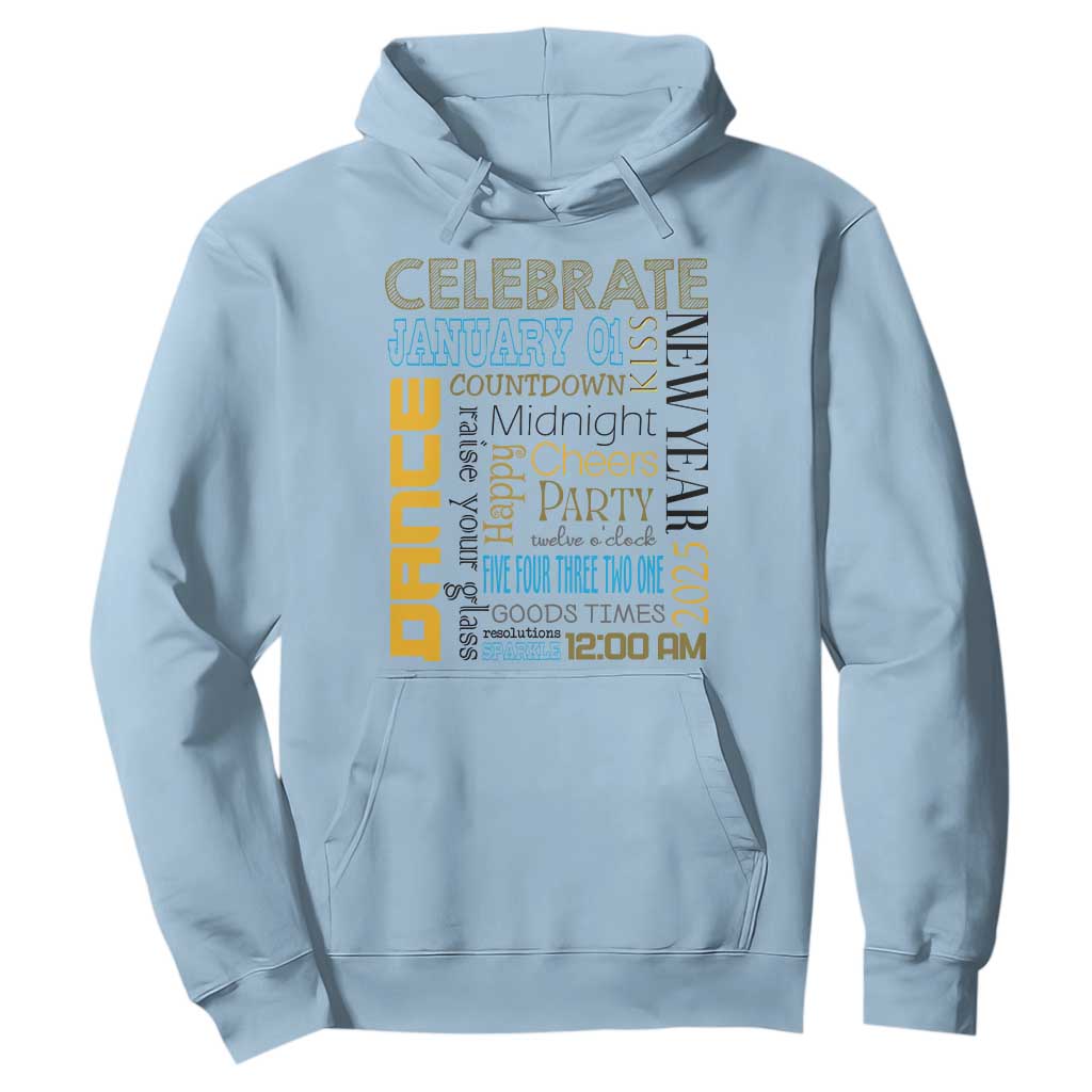 Happy New Year 2025 Hoodie New Year's Eve Activities TS11 Light Blue Print Your Wear
