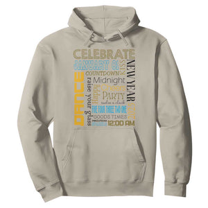 Happy New Year 2025 Hoodie New Year's Eve Activities TS11 Sand Print Your Wear