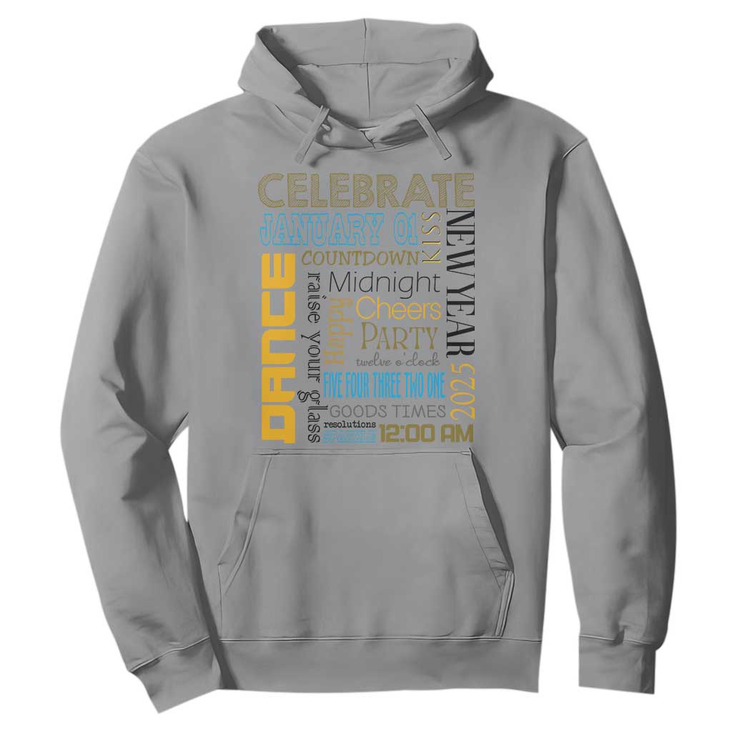 Happy New Year 2025 Hoodie New Year's Eve Activities TS11 Sport Gray Print Your Wear