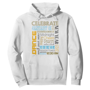 Happy New Year 2025 Hoodie New Year's Eve Activities TS11 White Print Your Wear