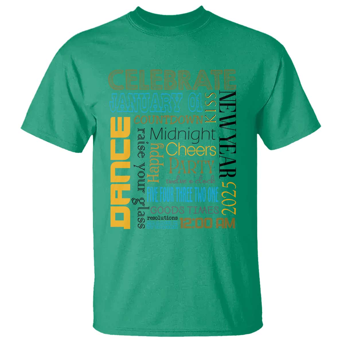 Happy New Year 2025 T Shirt New Year's Eve Activities TS11 Irish Green Print Your Wear