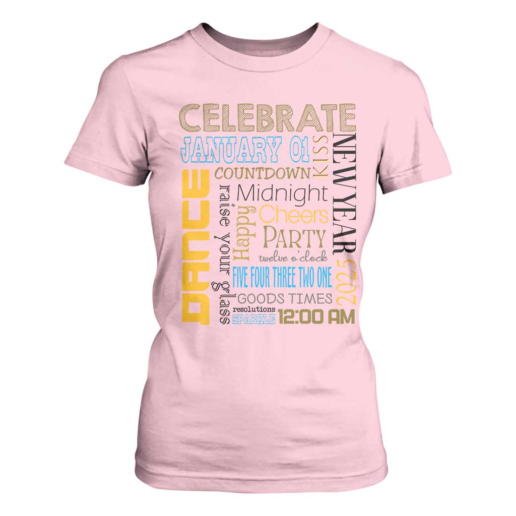 Happy New Year 2025 T Shirt For Women New Year's Eve Activities TS11 Light Pink Print Your Wear