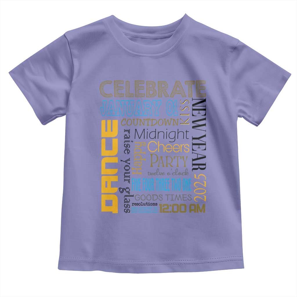 Happy New Year 2025 Toddler T Shirt New Year's Eve Activities TS11 Violet Print Your Wear