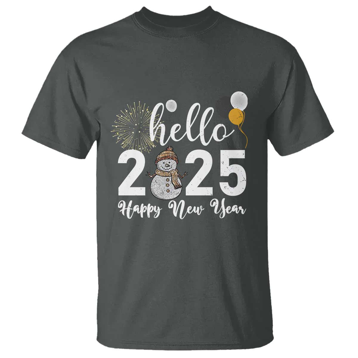 Hello 2025 Happy New Year T Shirt Snowman Firework New Year's Eve TS11 Dark Heather Print Your Wear