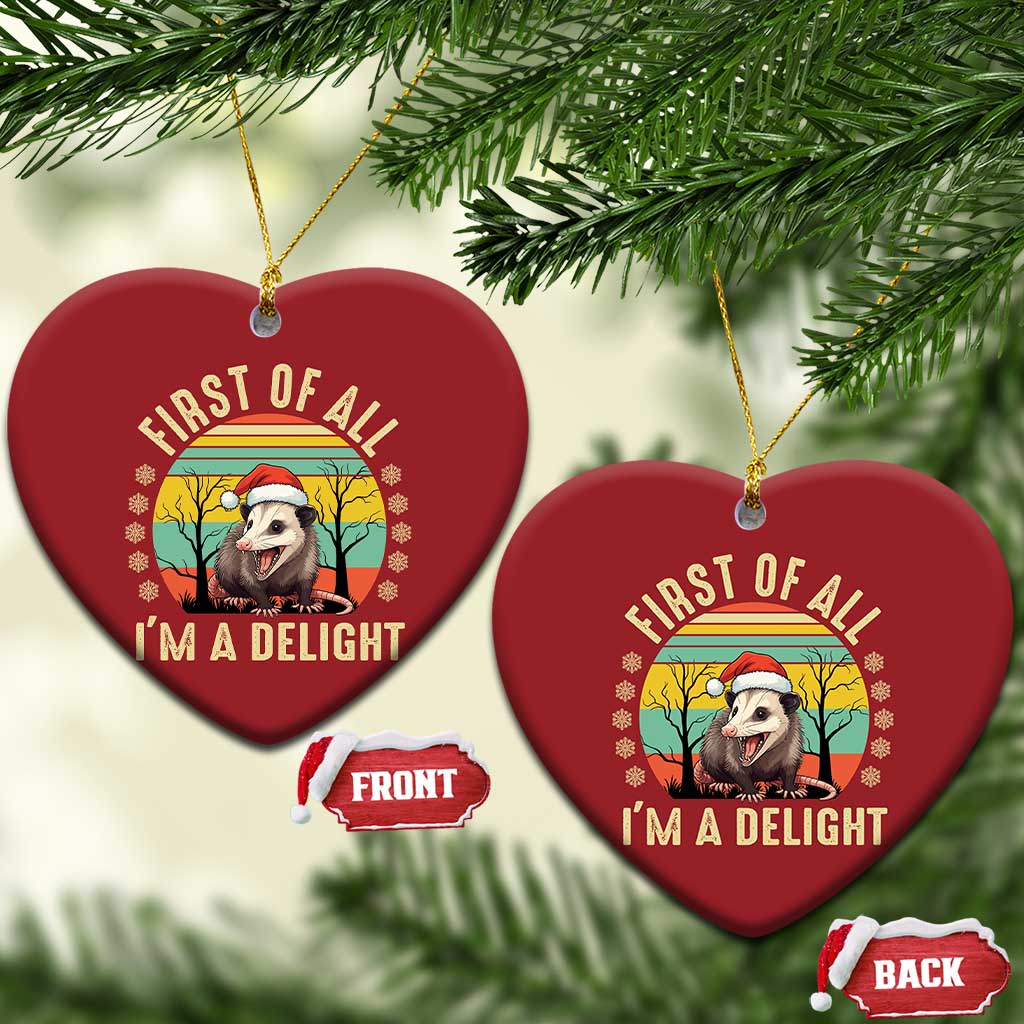 Funny First Of All I'm A Delight Christmas Ornament Angry Opossum Possum Xmas TS11 Heart Red Print Your Wear