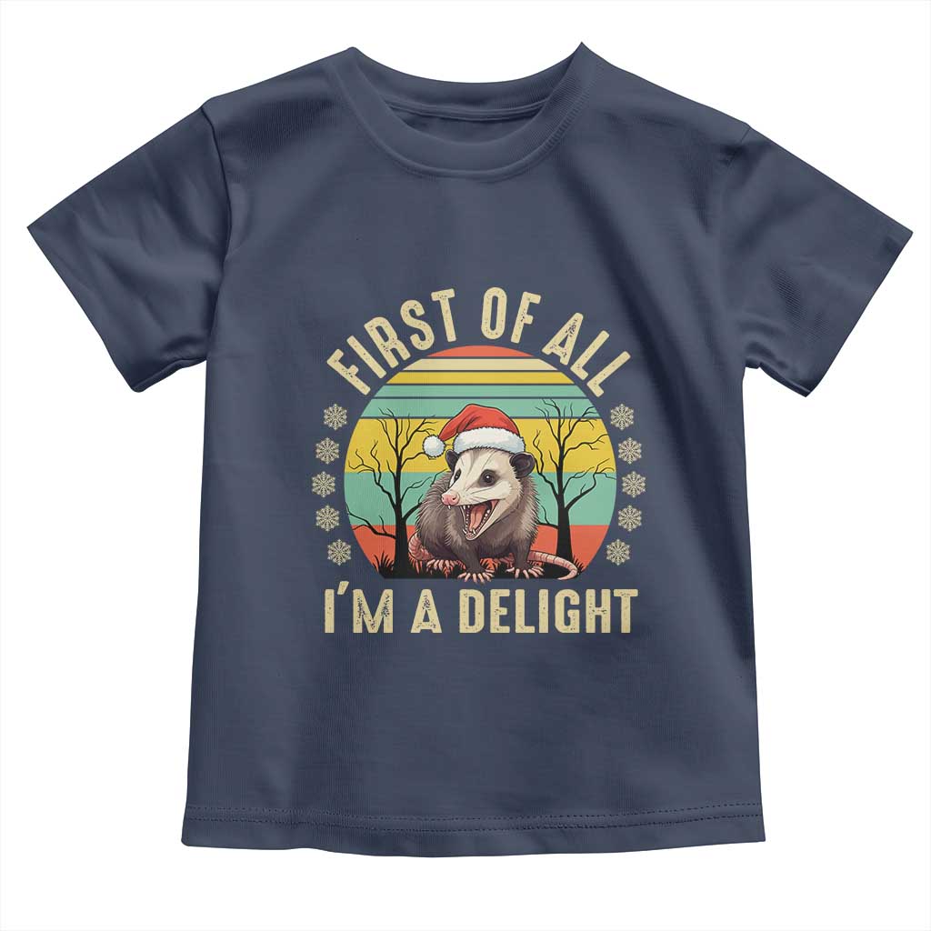 Funny First Of All I'm A Delight Toddler T Shirt Angry Opossum Possum Christmas TS11 Navy Print Your Wear