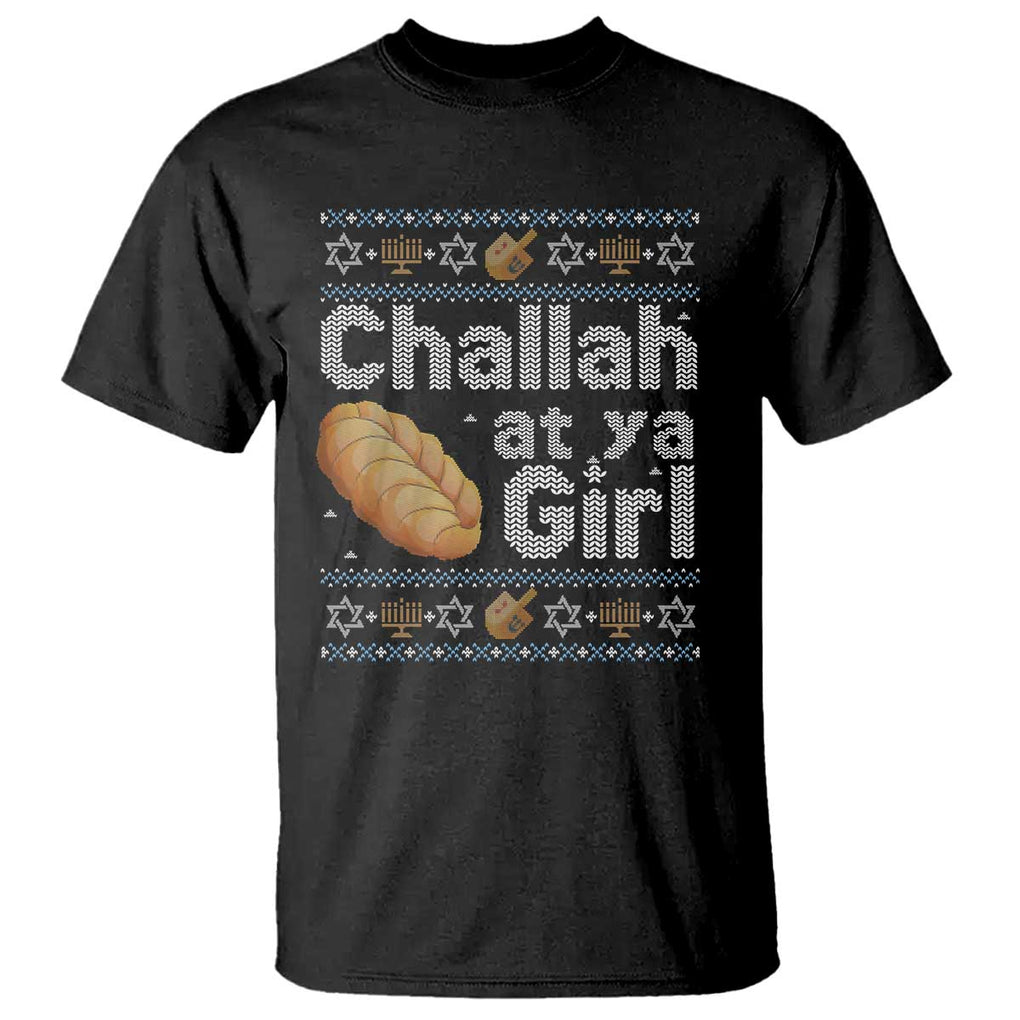 Funny Hanukkah T Shirt Challah At Ya Girl Jewish Holiday TS11 Black Print Your Wear