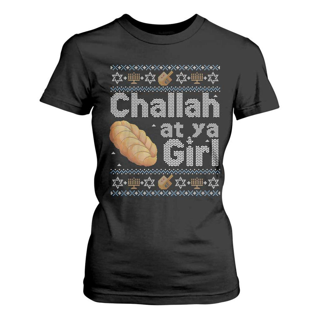 Funny Hanukkah T Shirt For Women Challah At Ya Girl Jewish Holiday TS11 Black Print Your Wear