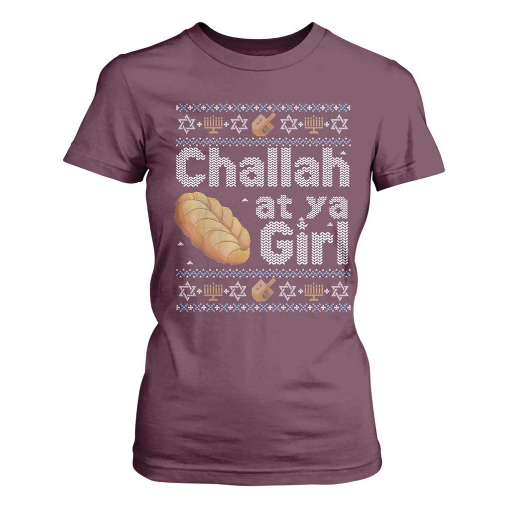 Funny Hanukkah T Shirt For Women Challah At Ya Girl Jewish Holiday TS11 Maroon Print Your Wear