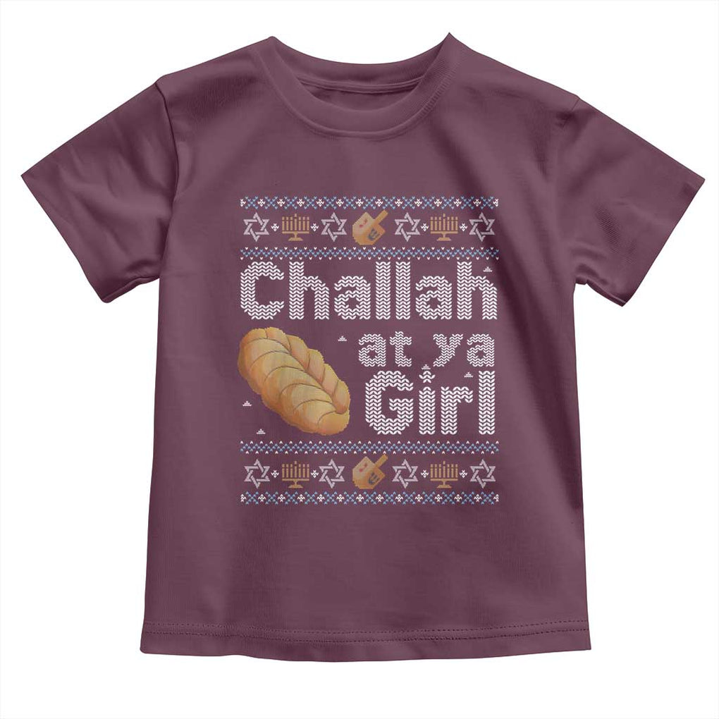 Funny Hanukkah Toddler T Shirt Challah At Ya Girl Jewish Holiday TS11 Maroon Print Your Wear