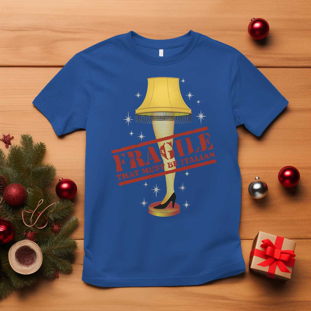 Funny Fragile That Must Be Italian Christmas Movie T Shirt TS11 Royal Blue Print Your Wear