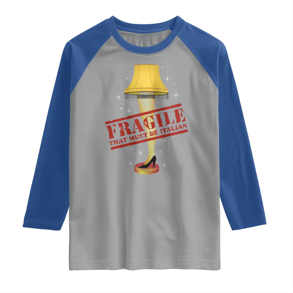 Funny Fragile That Must Be Italian Christmas Movie Raglan Shirt TS11 Sport Gray Royal Print Your Wear