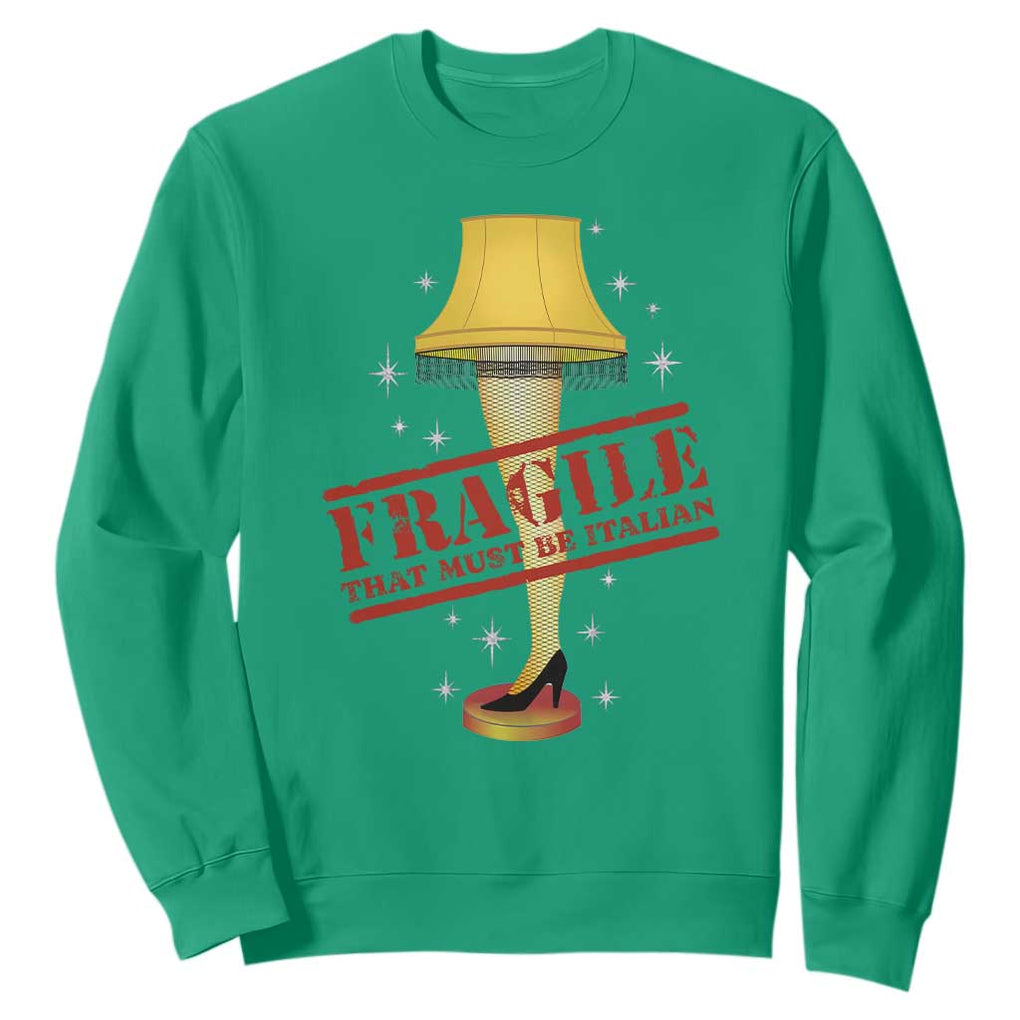 Funny Fragile That Must Be Italian Christmas Movie Sweatshirt TS11 Irish Green Print Your Wear