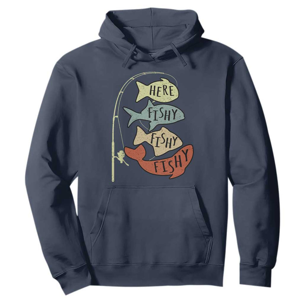 Funny Here Fishy Fishy Retro Fisherman Hoodie TS11 Navy Print Your Wear
