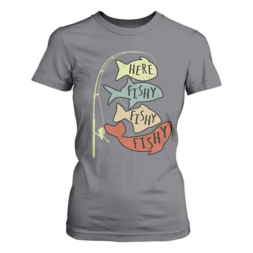 Funny Here Fishy Fishy Retro Fisherman T Shirt For Women TS11 Charcoal Print Your Wear