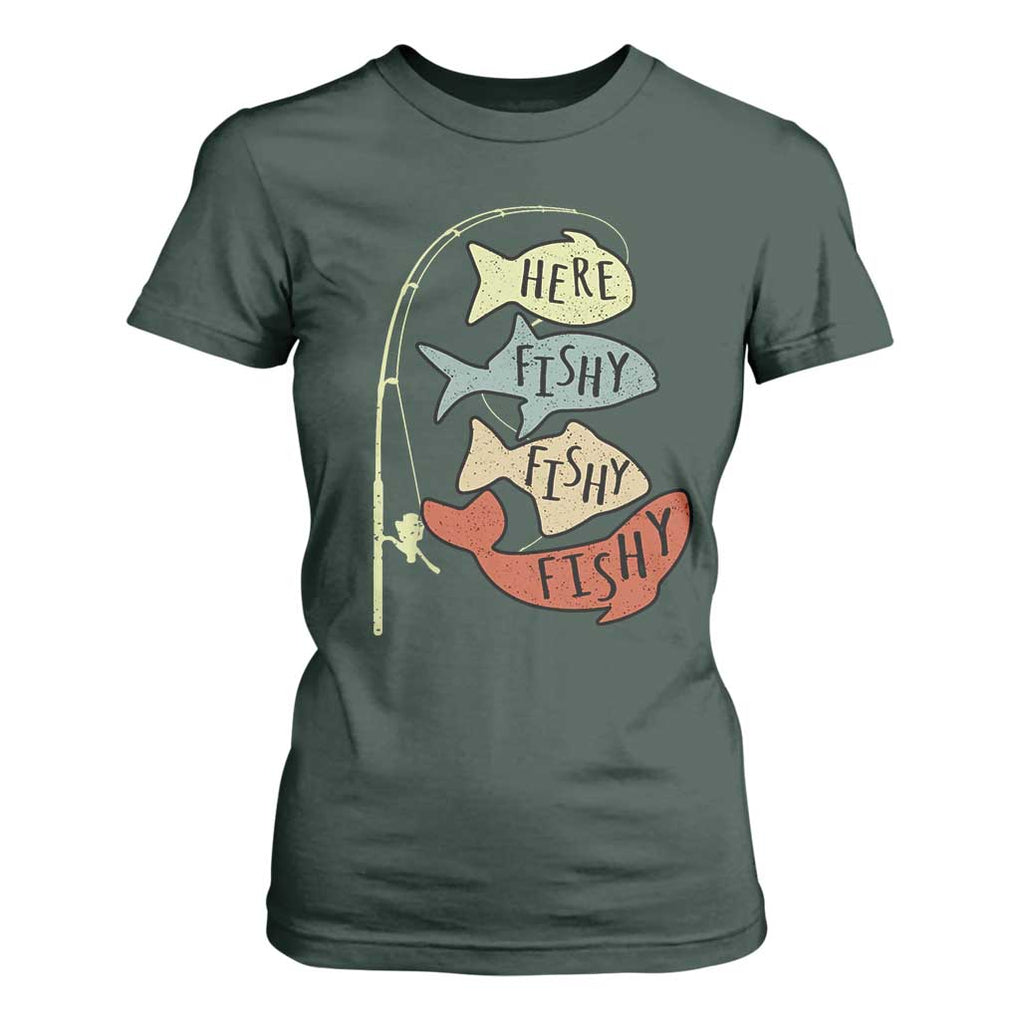 Funny Here Fishy Fishy Retro Fisherman T Shirt For Women TS11 Dark Forest Green Print Your Wear