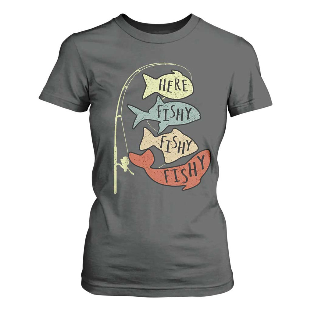 Funny Here Fishy Fishy Retro Fisherman T Shirt For Women TS11 Dark Heather Print Your Wear